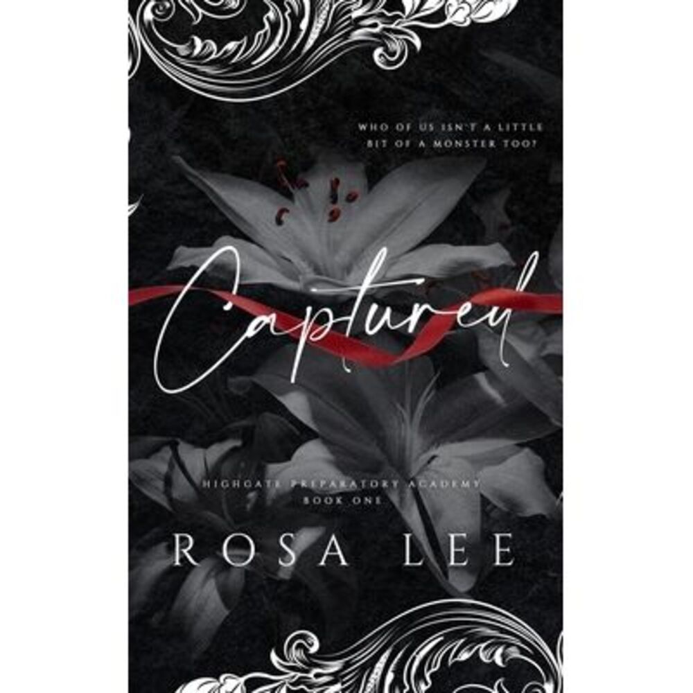 Captured: A Dark Forced Proximity Academy Romance -- Rosa Lee